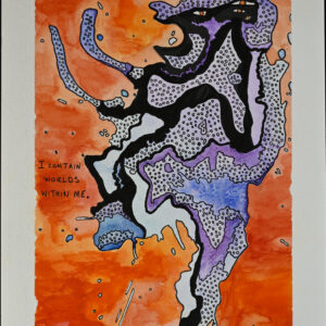 I Contain Worlds Within Me (Print)