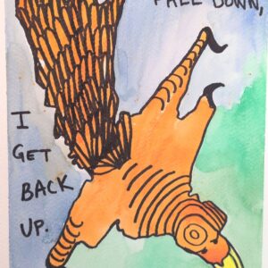When I fall down I get back up.