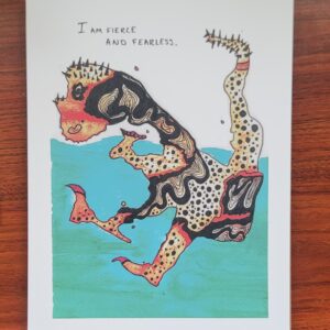 I Am Fierce and Fearless (Print)