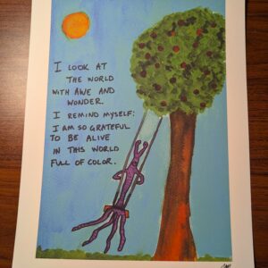I Look At The World With Awe and Wonder (Print)