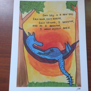 Each Day Is A New Day (Print)