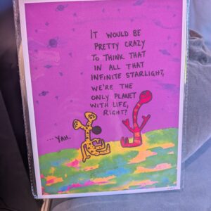 It Would Be Pretty Crazy... (print)